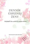 Denník úspešnej ženy (Motivačný diár pre ženy) - kniha z kategorie Motivace a seberozvoj