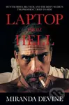 Laptop from Hell (Hunter Biden, Big Tech, and the Dirty Secrets the President Tried to Hide) - kniha z kategorie Humanitní a společenské vědy