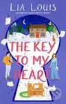 The Key to My Heart (A Novel) - Lia Louis