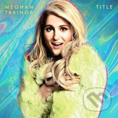 Meghan Trainor: Title  LP (2 LP) - Meghan Trainor