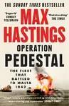 Operation Pedestal : The Fleet That Battled to Malta 1942