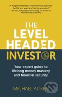 The Levelheaded Investor (Your expert guide to lifelong money mastery and financial security) - kniha z kategorie Investování