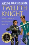 Twelfth Knight - Alexene Farol Follmuth - kniha z kategorie Pro děti