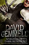 Knights Of Dark Renown - David Gemmell - kniha z kategorie Fantasy