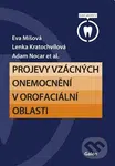 Projevy vzácných onemocnění v orofaciální oblasti - Lenka  Kratochvílová - kniha z kategorie Imunologie, virologie a epidemiologie