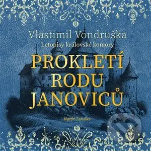 Prokletí rodu Janoviců - Vlastimil Vondruška - audiokniha z kategorie Detektivky, thrillery a horory