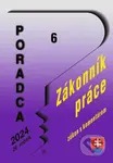 Poradca č. 6/2024 – Zákonník práce s komentárom - kniha z kategorie Pracovní právo