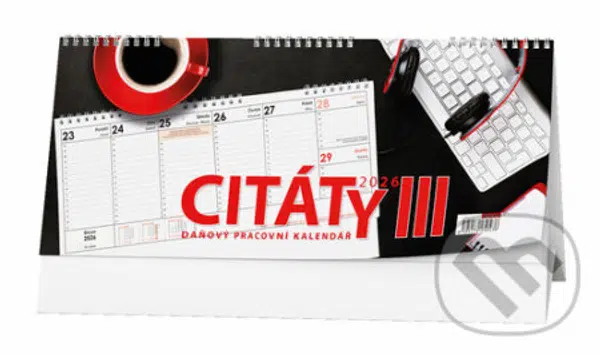 Pracovní stolní kalendář Citáty III 2026