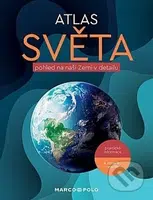 Atlas světa: Pohled na naši Zemi v detailu - kniha z kategorie Encyklopedie