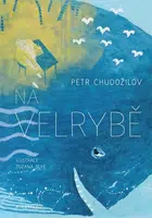 Na velrybě - Petr Chudožilov - e-kniha