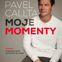 Pavel Callta: Moje momenty - Pavel Callta - e-kniha