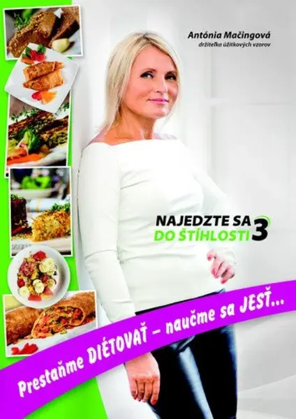 Najedzte sa do štíhlosti 3 (slovensky) - Antónia Mačingová