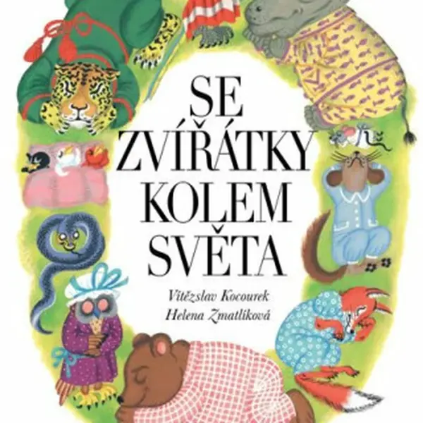 Se zvířátky kolem světa - Helena Zmatlíková, Vítězslav Kocourek