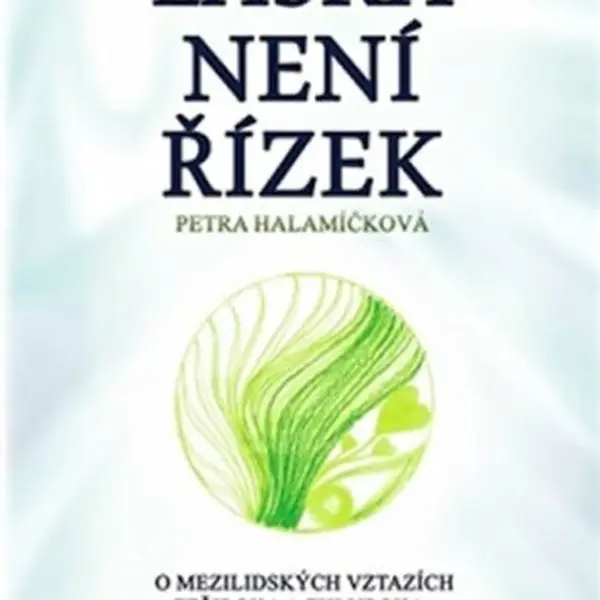 Láska není řízek - Petra Halamíčková