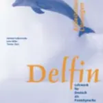 Delfin: Arbeitsbuch - Lösungen(Lektion 1 - 20) - Aufderstrasse Hartmut