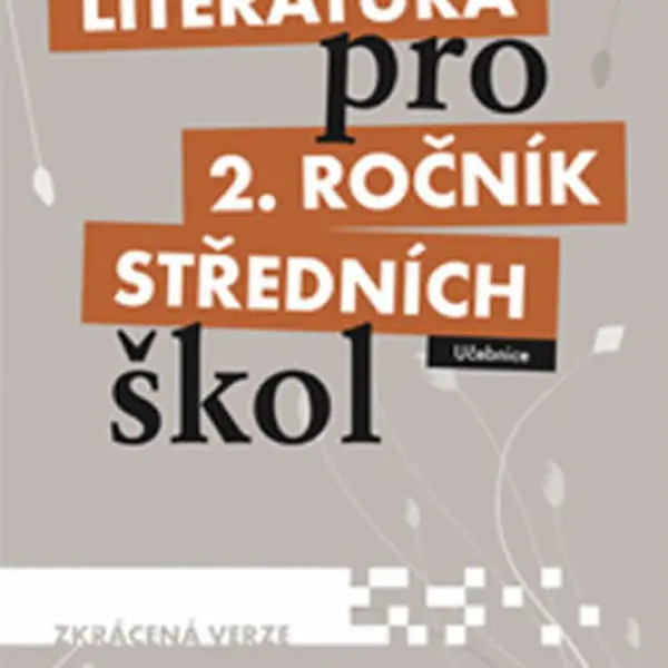 Literatura pro 2. ročník SŠ zkrácená verze Učebnice - Taťána Polášková