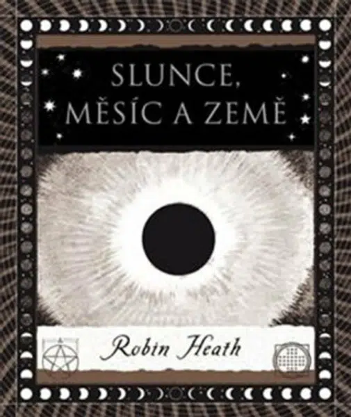 Slunce, Měsíc a Země - Robin Heath