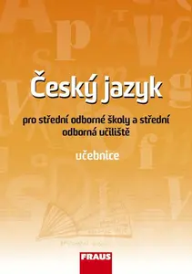 Český jazyk pro SOŠ a SOU - Učebnice - kolektiv autorů, Ivo Martinec