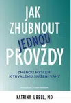Jak zhubnout jednou provždy - Katrina Ubell