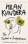 The Festival of Insignificance - Milan Kundera