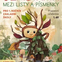 Slabikář - Mezi listy a písmenky (1. díl) - Jana Kopecká, Justina Danišová, Markéta Vokurková