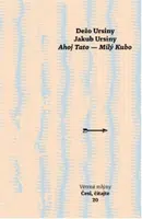 Ahoj Tato - Milý Kubo - Dežo Ursiny, David Ursiny