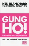 Gung Ho! - Kenneth H. Blanchard, Sheldon Bowles