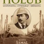 Emil Holub - Martin Šámal - e-kniha