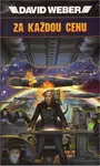 Za každou cenu - Honor Harringtonová 11 - David Weber