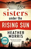Sisters under the Rising Sun - Heather Morrisová