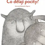 Co dělají pocity? - Tina Oziewiczová, Aleksandra Zajacová