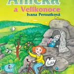 Anička a Velikonoce - Ivana Peroutková - e-kniha