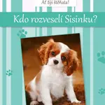 Ať žijí štěňata: Kdo rozveselí Sisinku? - Susan Hughesová - e-kniha