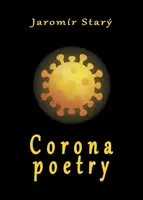 Corona poetry - Jaromír Starý