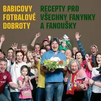 Babicovy fotbalové dobroty - Jiří Babica