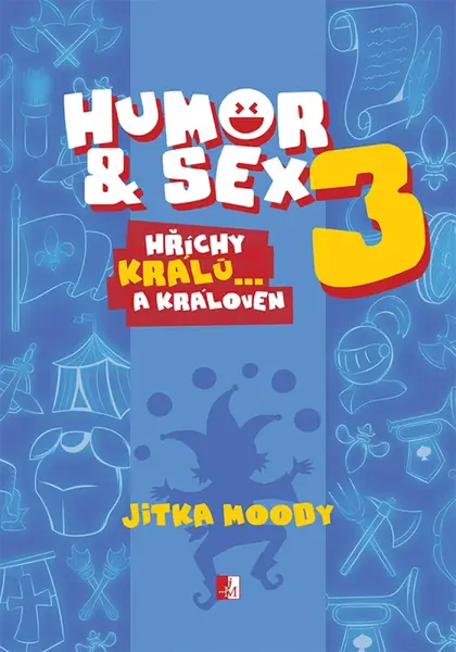 Humor & Sex 3 Hříchy králů… a královen - Jitka Moody