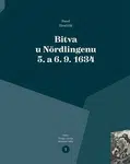 Bitva u Nördlingenu 5. a 6. 9. 1634 - Pavel Hrnčiřík