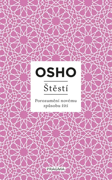Štěstí - Osho Rajneesh