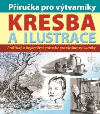 Příručka pro výtvarníky - kresba a ilustrace  Peter Gray