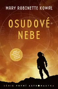 Osudové nebe - Mary Robinette Kowal