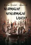 Normálně nenormální lidičky - Zuzana Muchová-Daxnerová