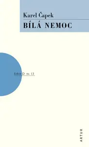 Bílá nemoc - Karel Čapek