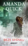 Beze spánku - Amanda Quick - e-kniha