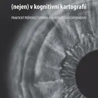 Eye-tracking (nejen) v kognitivní kartografii. Praktický průvodce tvorbou a vyhodnocením experimentu - Popelka Stanislav - e-kniha