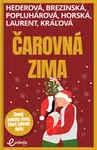 Čarovná zima - Petra Hederová, Ivana Popluhárová, Tatiana Brezinská