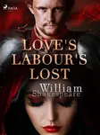 Love's Labour's Lost - William Shakespeare