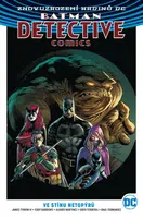 Batman D.C.  1: Ve stínu netopýrů V8 - Barrows Eddy, James Tynion IV.