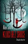 Kluci bez srdce - Alexander Gordon Smith - e-kniha