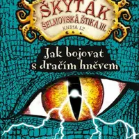 Jak bojovat s dračím hněvem - Cressida Cowellová