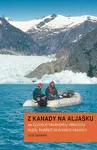 Z Kanady na Aljašku - Leoš Šimánek